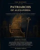 Bishoy Marcus, Bishoy Marcus - History of the Patriarchs of Alexandria, Häftad. Tillgänglighet: Lägg i varukorg