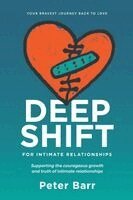 Peter Barr - Deep Shift for Intimate Relationships, Häftad. Tillgänglighet: Lägg i varukorg