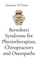 Suzanne Visser - Bertolotti Syndrome for Physiotherapists, Chiropractors and Osteopaths, Häftad. Tillgänglighet: Lägg i varukorg