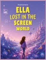 Muhammad Kamran - Ella Lost in the Screen World, Häftad. Tillgänglighet: Lägg i varukorg
