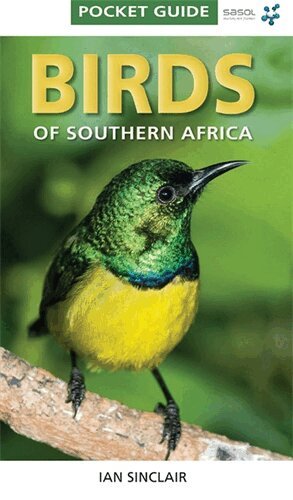 Ian Sinclair - Pocket Guide Birds of Southern Africa, Häftad