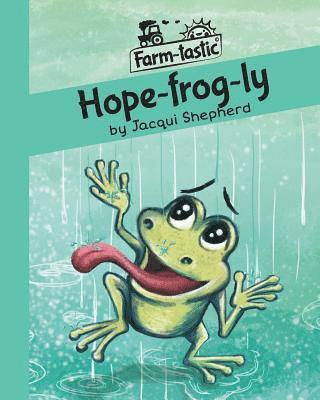Jacqui Shepherd - Hope-frog-ly, Häftad