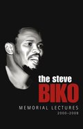 The Steve Biko Memorial Lectures