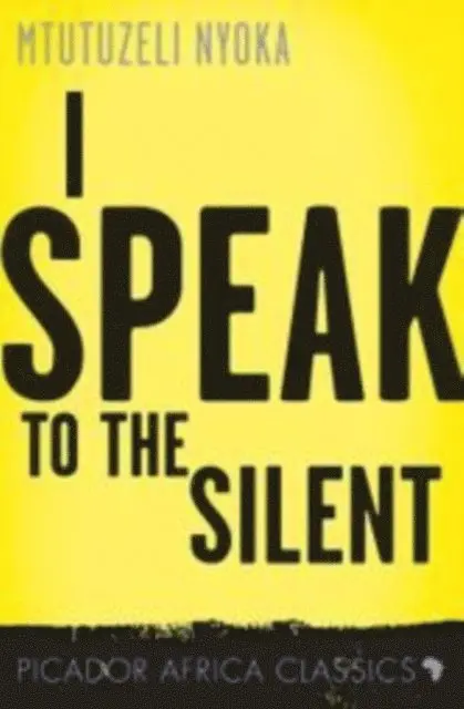 Mtutuzeli Nyoka - I Speak to the Silent, E-bok. Tillgänglighet: Lägg i varukorg