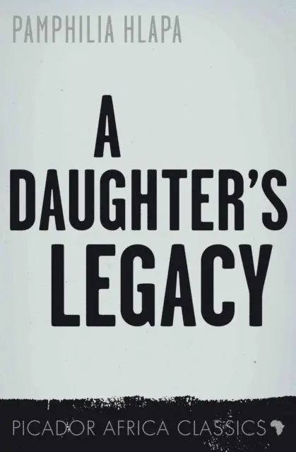 Pamphilia Hlapa - Daughter's Legacy, E-bok. Tillgänglighet: Lägg i varukorg