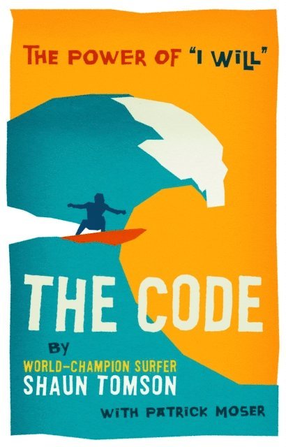 Patrick Moser, Shaun Tomson - Code, E-bok