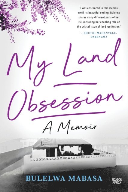 Bulelwa Mabasa - My Land Obsession, E-bok