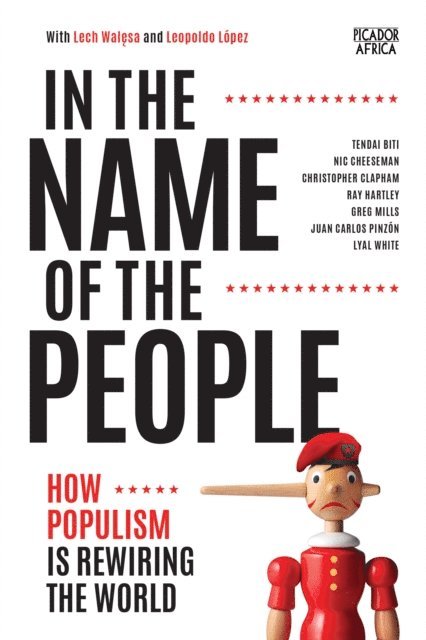 Lyal White, Juan Carlos Pinzon, Greg Mills, Ray Hartley, Christopher Clapham, Nic Cheeseman, Tendai Biti - In the Name of the People, E-bok