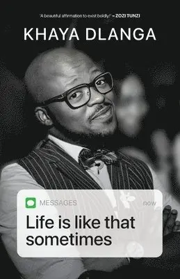 Khaya Dlanga - Life is Like That Sometimes, Häftad. Tillgänglighet: Lägg i varukorg