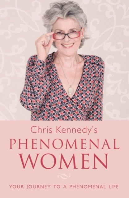 Chris Kennedy - Chris Kennedy's Phenomenal Women, E-bok