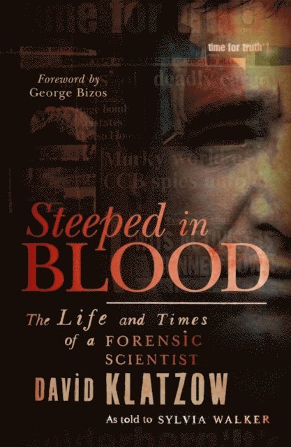 Sylvia Walker, David Klatzow - Steeped in Blood, E-bok