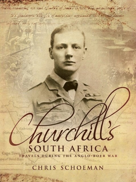 Chris Schoeman - Churchill's South Africa, E-bok