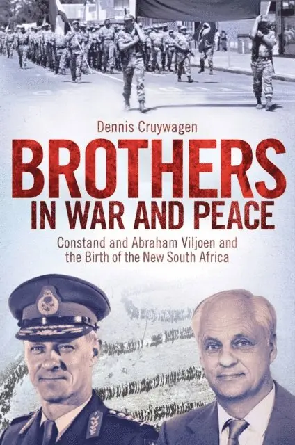 Dennis Cruywagen - Brothers in War and Peace, E-bok. Tillgänglighet: Lägg i varukorg