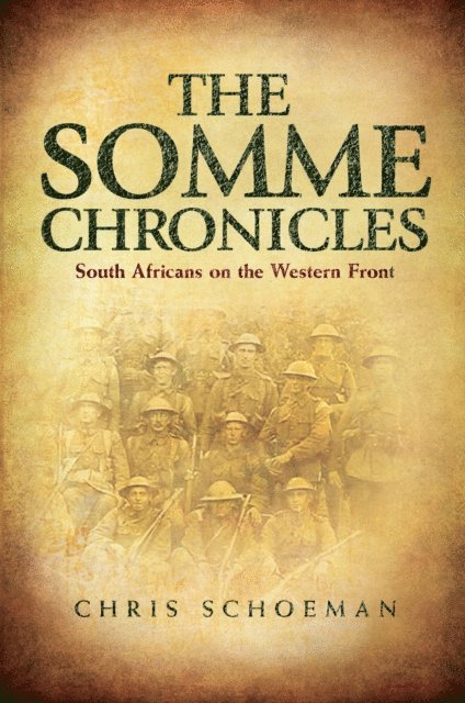 Chris Schoeman - Somme Chronicles, E-bok