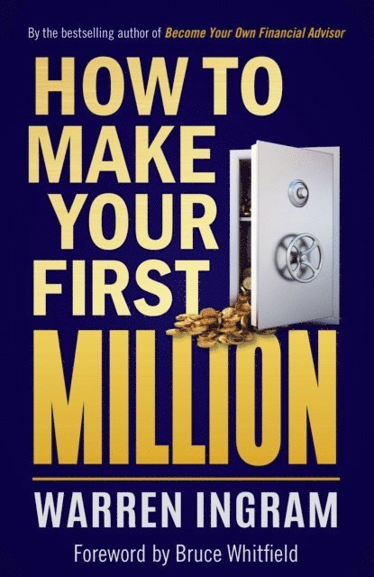 Warren Ingram - How to Make Your First Million, E-bok. Tillgänglighet: Lägg i varukorg