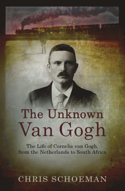 Chris Schoeman - Unknown Van Gogh, E-bok