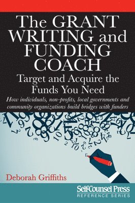 Deborah Griffiths - The Grant Writing and Funding Coach: Target and Acquire the Funds You Need, Häftad. Tillgänglighet: Tillfälligt slut