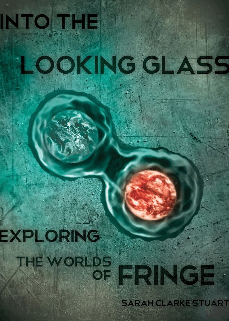 Sarah Clarke Stuart - Into the Looking Glass, Häftad