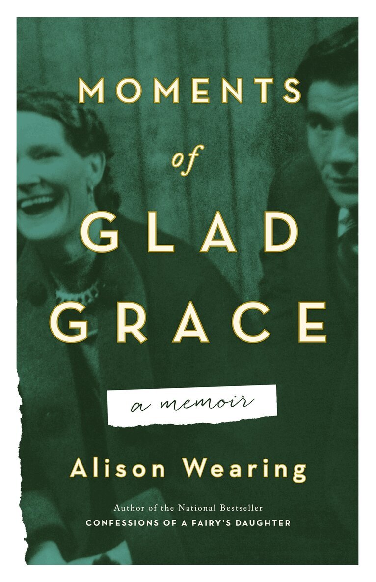 Alison Wearing - Moments of Glad Grace, Häftad