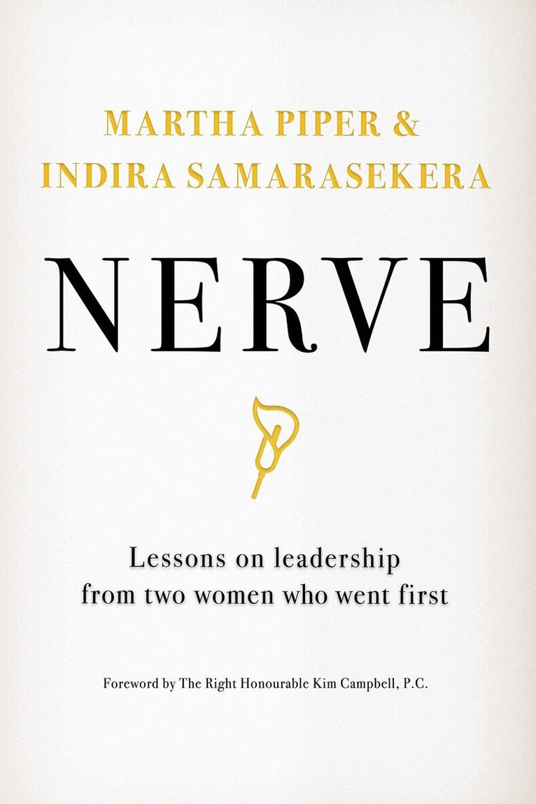 Martha Piper, Indira Samarasekera, TRH Kim Campbell - Nerve, Inbunden. Tillgänglighet: Lägg i varukorg