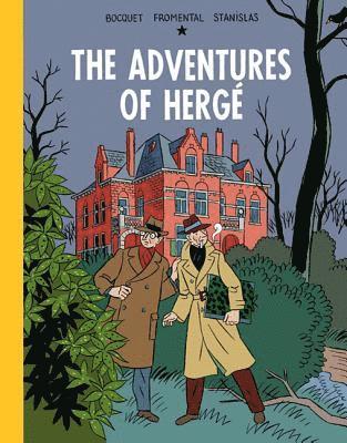 Jose-Louis Bocquet, Jean-Luc Fromental - The Adventures of Herge, Inbunden