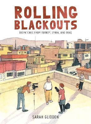 Sarah Glidden - Rolling Blackouts, Inbunden