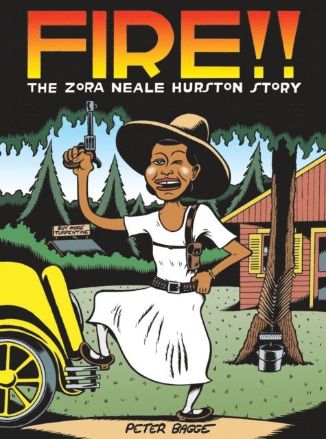 Peter Bagge - Fire!! The Zora Neale Hurston Story, E-bok
