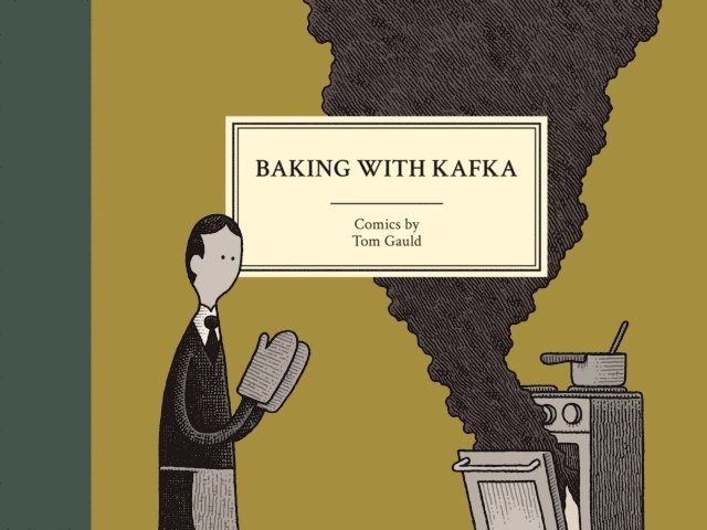 Tom Gauld - Baking With Kafka, E-bok