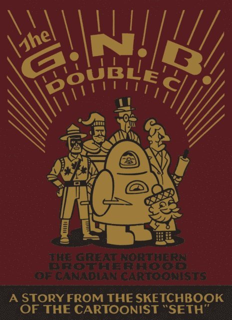 Seth - Great Northern Brotherhood of Canadian Cartoonists, E-bok