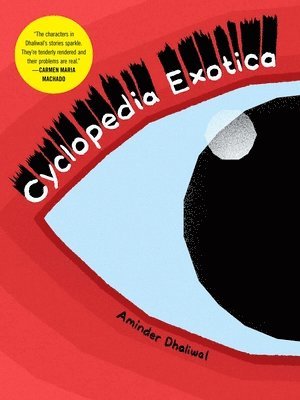 Aminder Dhaliwal - Cyclopedia Exotica, Häftad