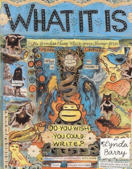 Lynda Barry - What It Is, E-bok