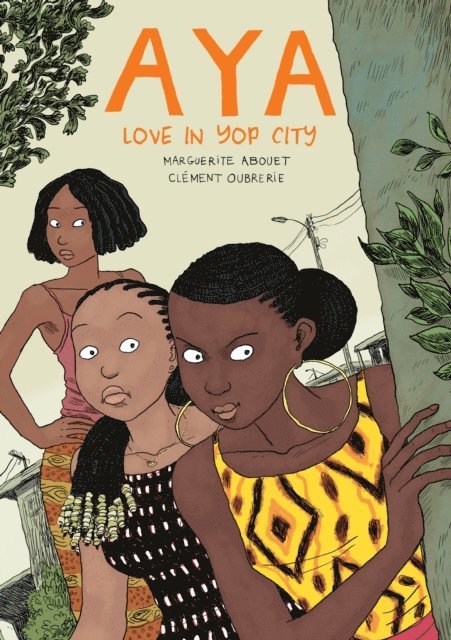 Marguerite Abouet - Aya: Love in Yop City, E-bok