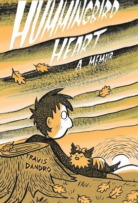 Travis Dandro - Hummingbird Heart, Häftad