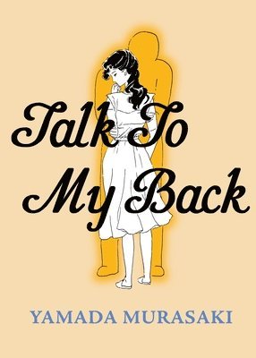 Yamada Murasaki - Talk to My Back, Häftad