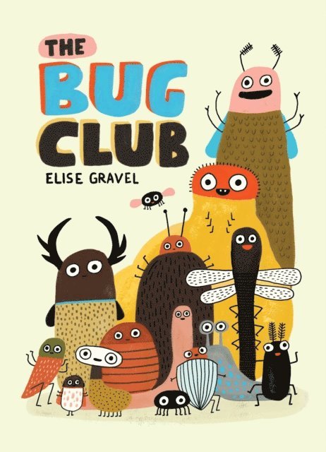 Elise Gravel - Bug Club, E-bok