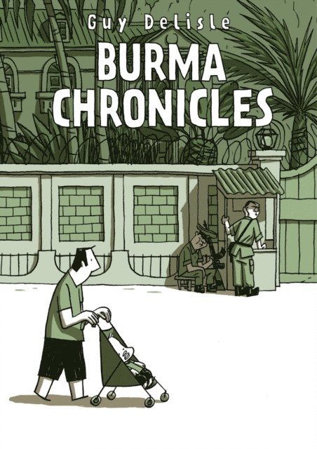Guy Delisle - Burma Chronicles, E-bok