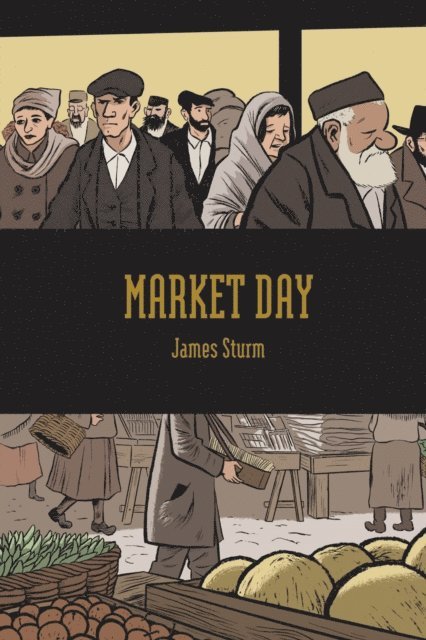 James Sturm - Market Day, E-bok