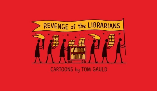 Tom Gauld - Revenge of the Librarians, E-bok