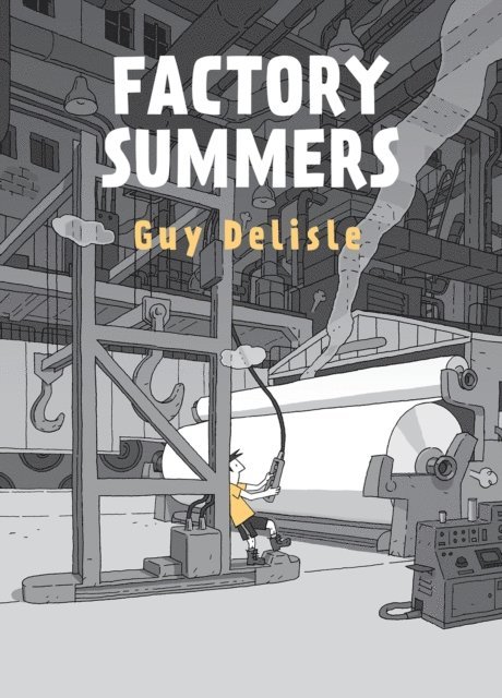 Guy Delisle - Factory Summers, E-bok