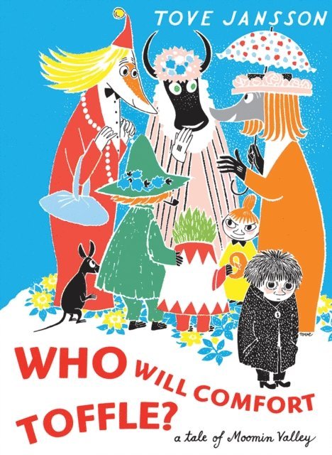 Tove Jansson - Who Will Comfort Toffle, E-bok