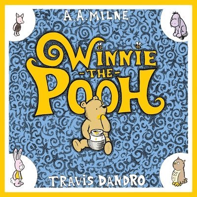 Travis Dandro, A. a. Milne - Winnie-The-Pooh, Inbunden
