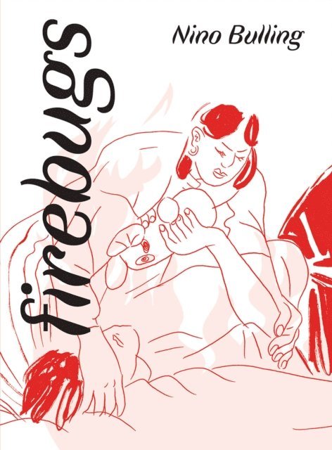 Nino Bulling - Firebugs, E-bok