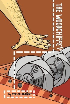 Joe Ollmann - Woodchipper, Häftad