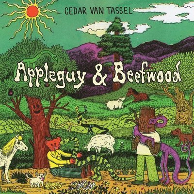 Cedar Van Tassel - Appleguy and Beefwood, Inbunden