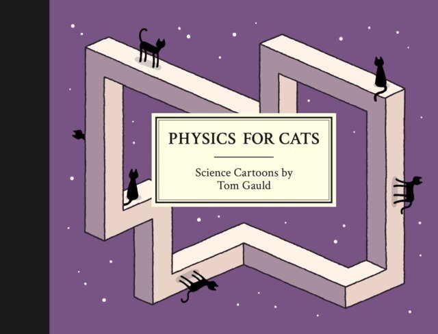 Tom Gauld - Physics for Cats, E-bok