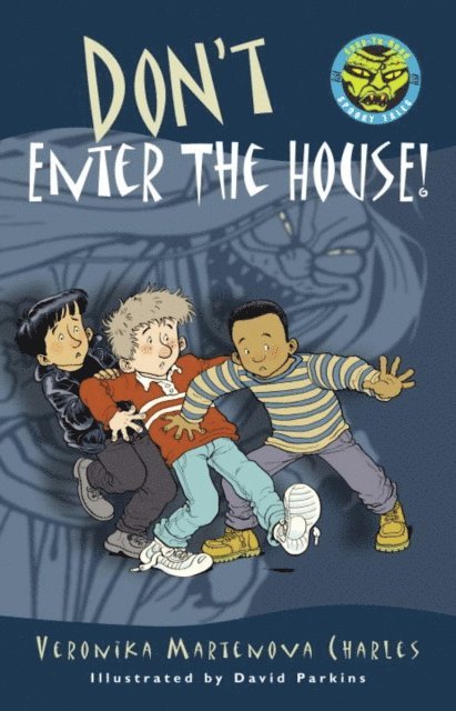 Veronika Martenova Charles - Don't Enter the House!, E-bok