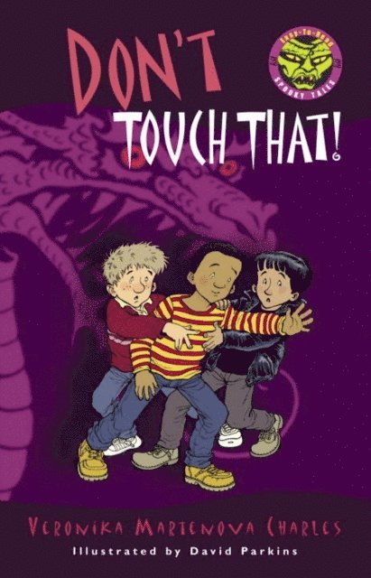 Veronika Martenova Charles - Don't Touch That!, E-bok