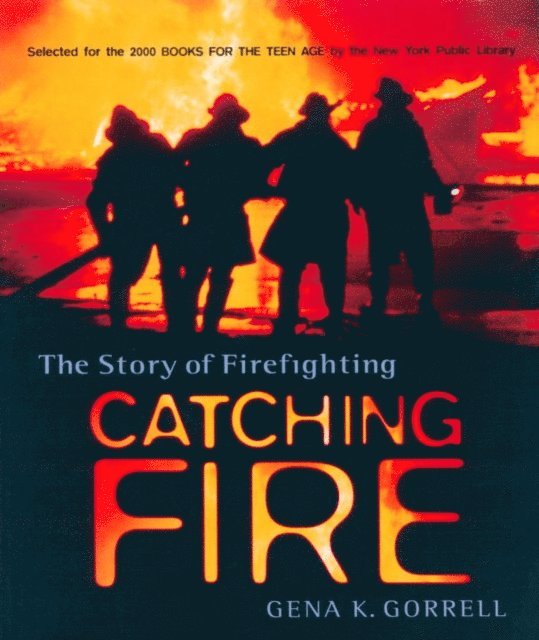 Gena K. Gorrell - Catching Fire, E-bok. Tillgänglighet: Lägg i varukorg