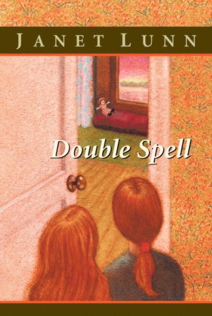 Janet Lunn - Double Spell, E-bok