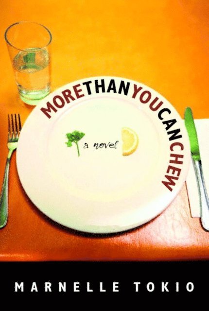 Marnelle Tokio - More Than You Can Chew, E-bok